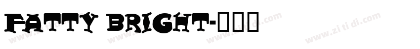 Fatty Bright字体转换